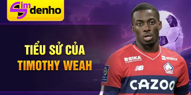 Tiểu sử của Timothy Weah