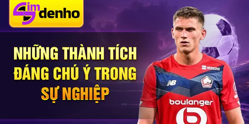 Những thành tích đáng chú ý trong sự nghiệp