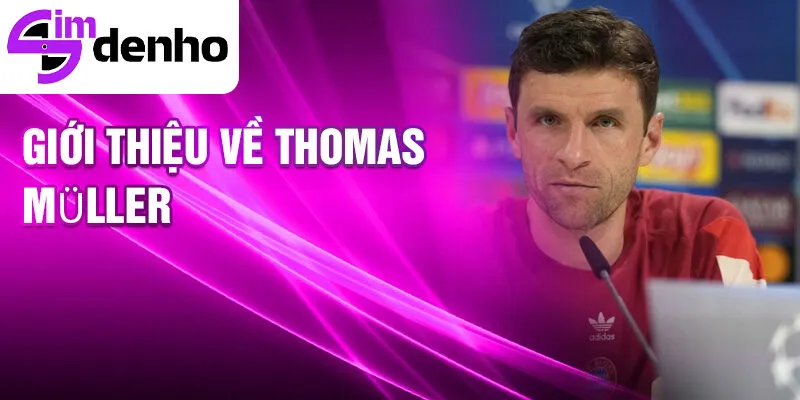Giới thiệu về thomas müller